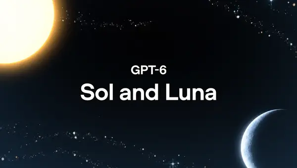 별이 흩어진 짙은 배경에 태양과 초승달, GPT-6 Sol and Luna 문구가 보입니다.