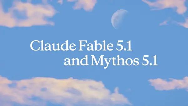 하늘과 구름 위에 Claude Fable 5.1 and Mythos 5.1이라고 적힌 공식 배너