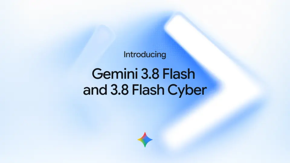 Gemini 3.8 Flash와 3.8 Flash Cyber 이름이 적힌 Google 공식 발표 배너
